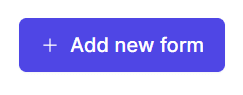 A purple button with the words add new form